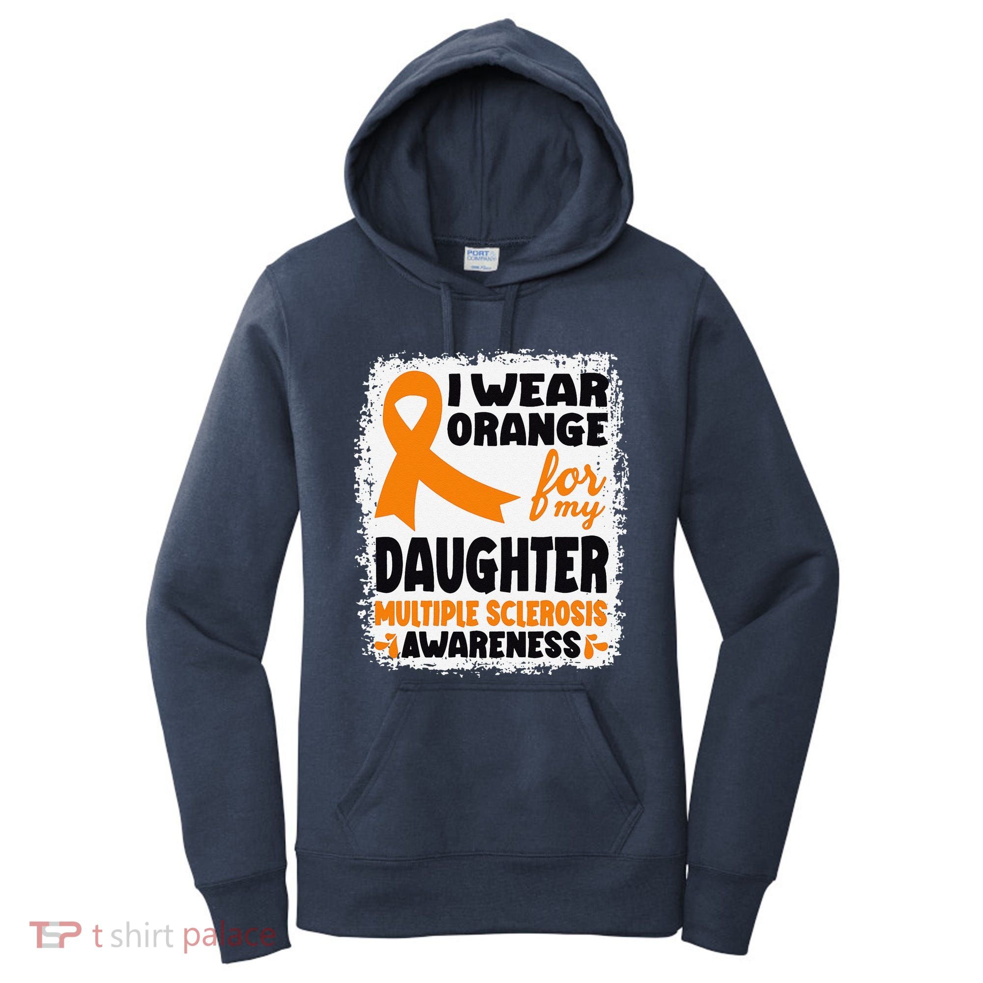 I Wear Orange For My Daughter Multiple Sclerosis Awareness Women's Hoodie