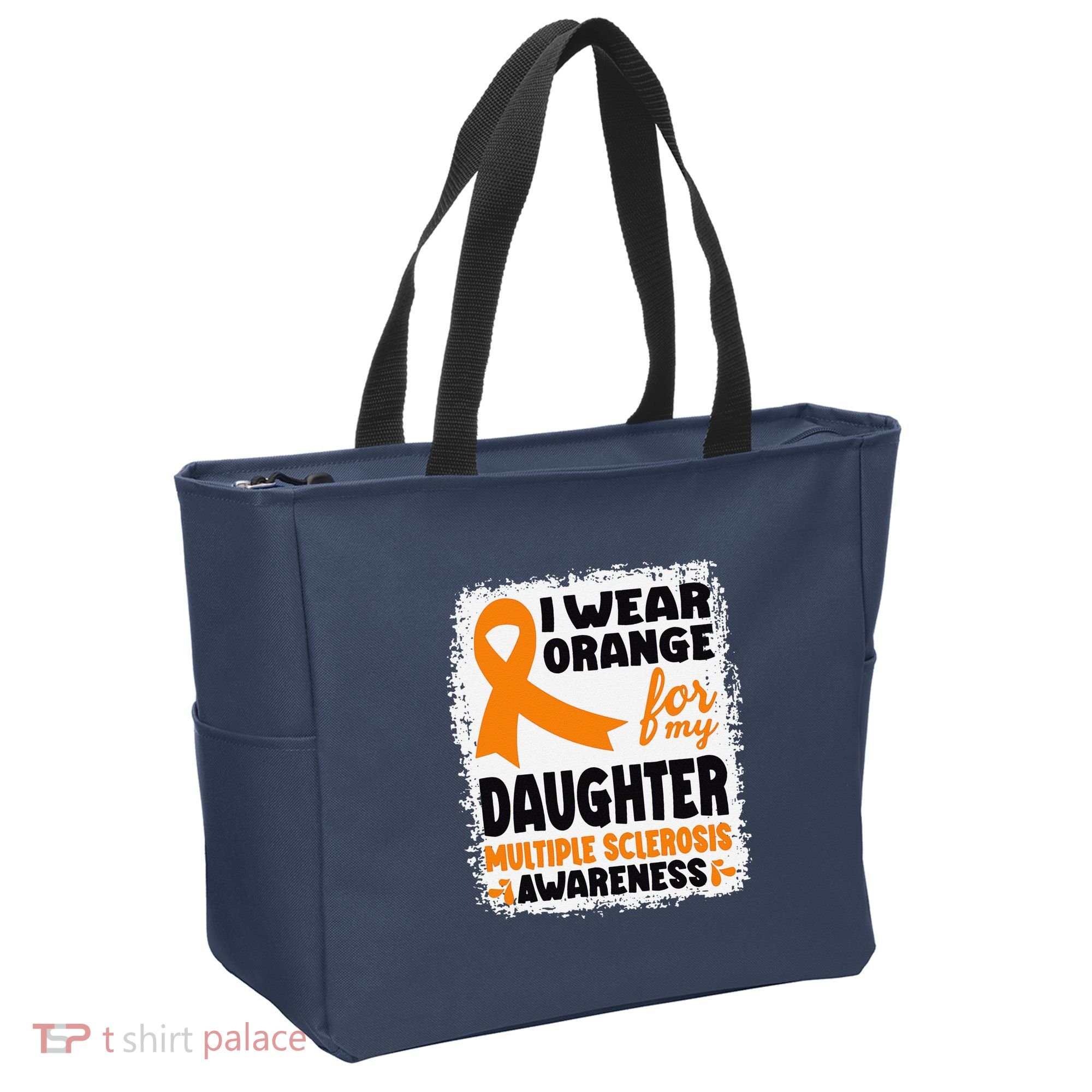 I Wear Orange For My Daughter Multiple Sclerosis Awareness Tote Bag