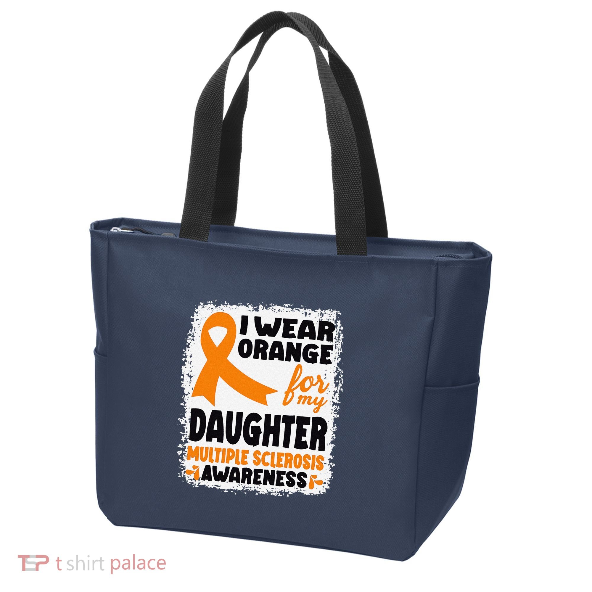 I Wear Orange For My Daughter Multiple Sclerosis Awareness Tote Bag