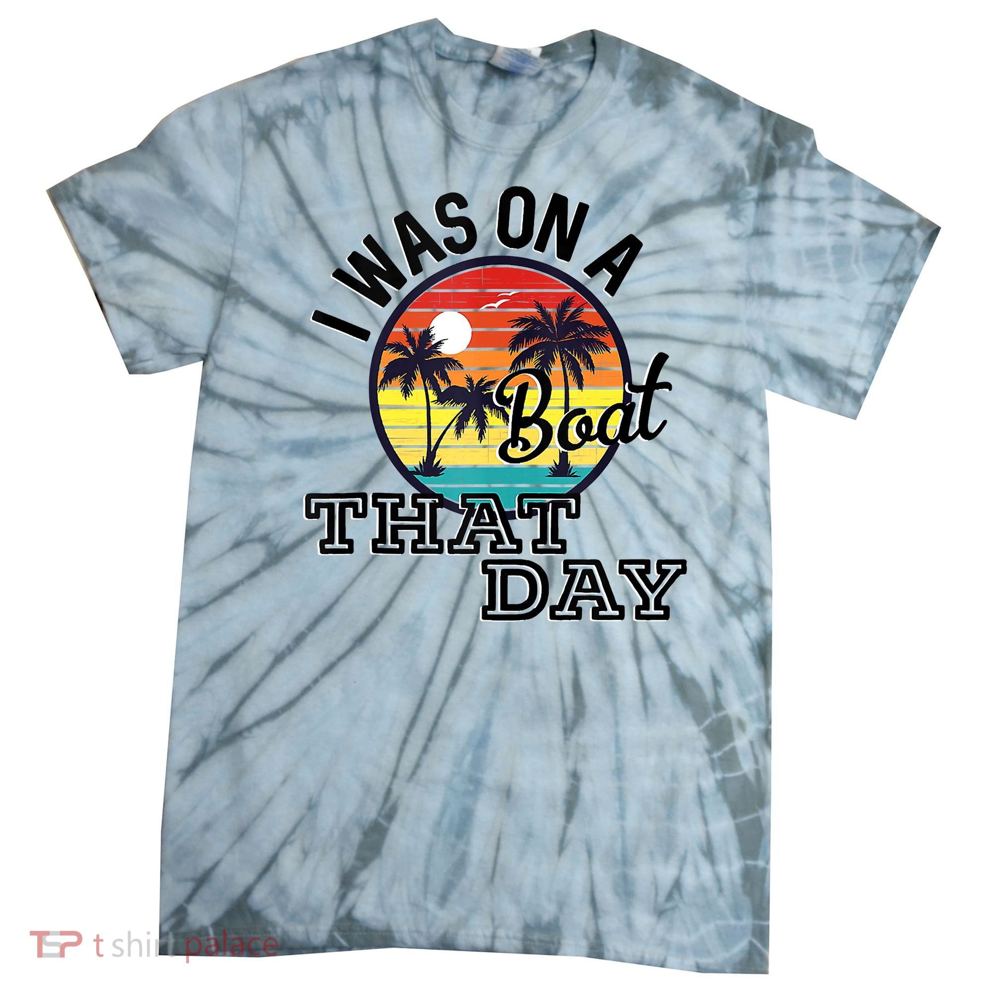 I Was On A Boat That Day Country Music Lyrics Tie-Dye T-Shirt