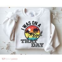 I Was On A Boat That Day Country Music Lyrics Sweatshirt thumb 2