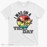 I Was On A Boat That Day Country Music Lyrics T-Shirt thumb 0