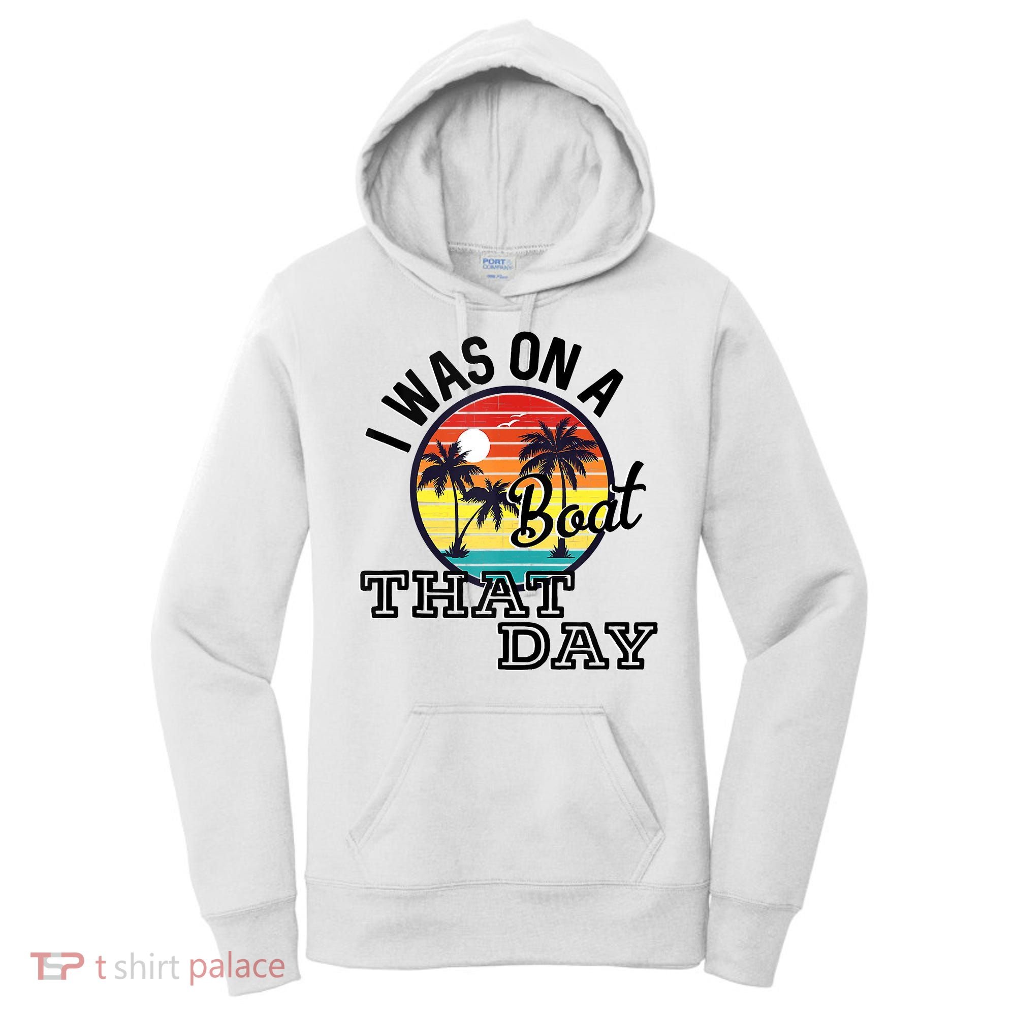I Was On A Boat That Day Country Music Lyrics Women's Hoodie