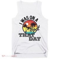 I Was On A Boat That Day Country Music Lyrics Tank Top thumb 0