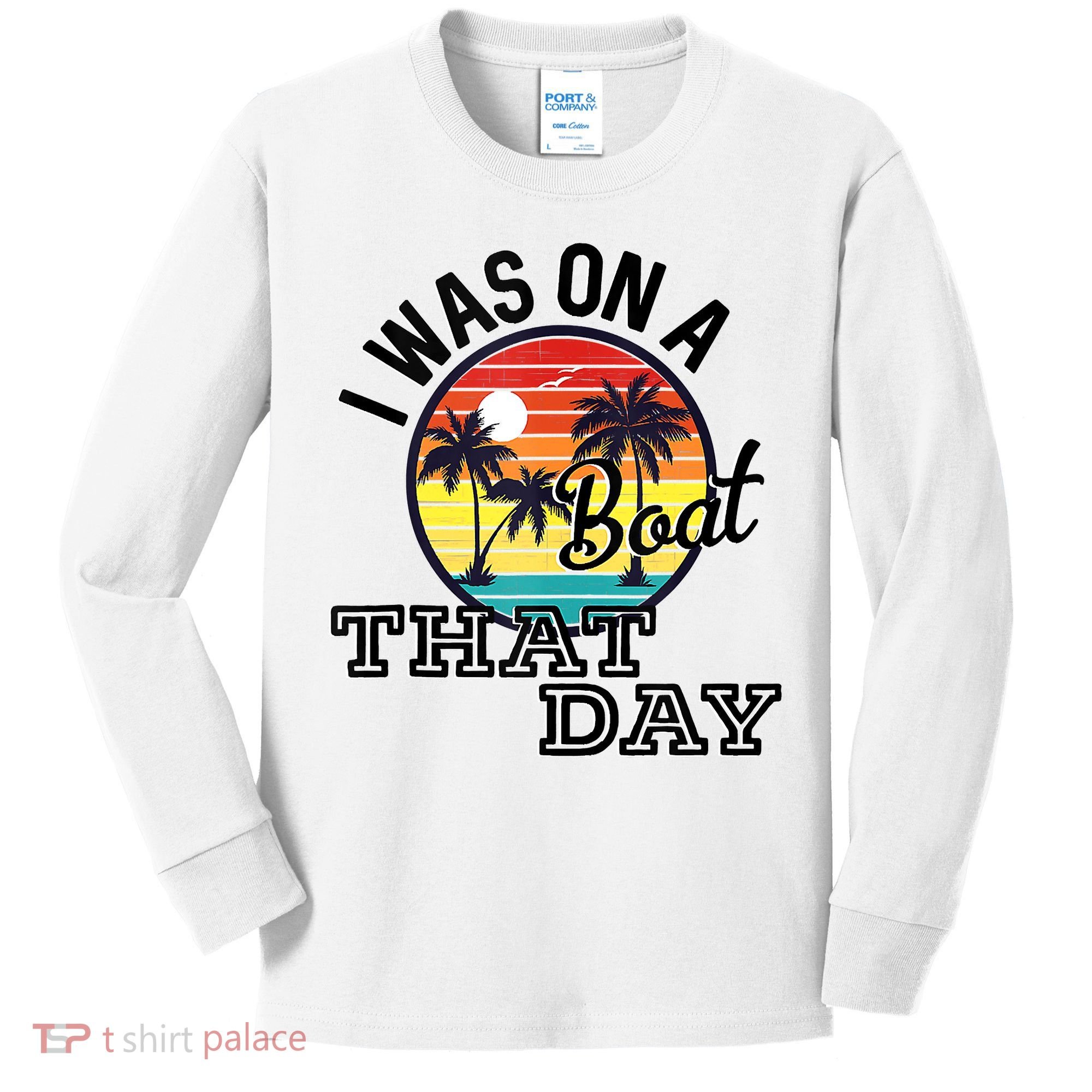 I Was On A Boat That Day Country Music Lyrics Kids Long Sleeve Shirt