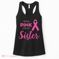 I Wear Pink For My Sister Breast Cancer Awareness Women's Tank Top thumb 0