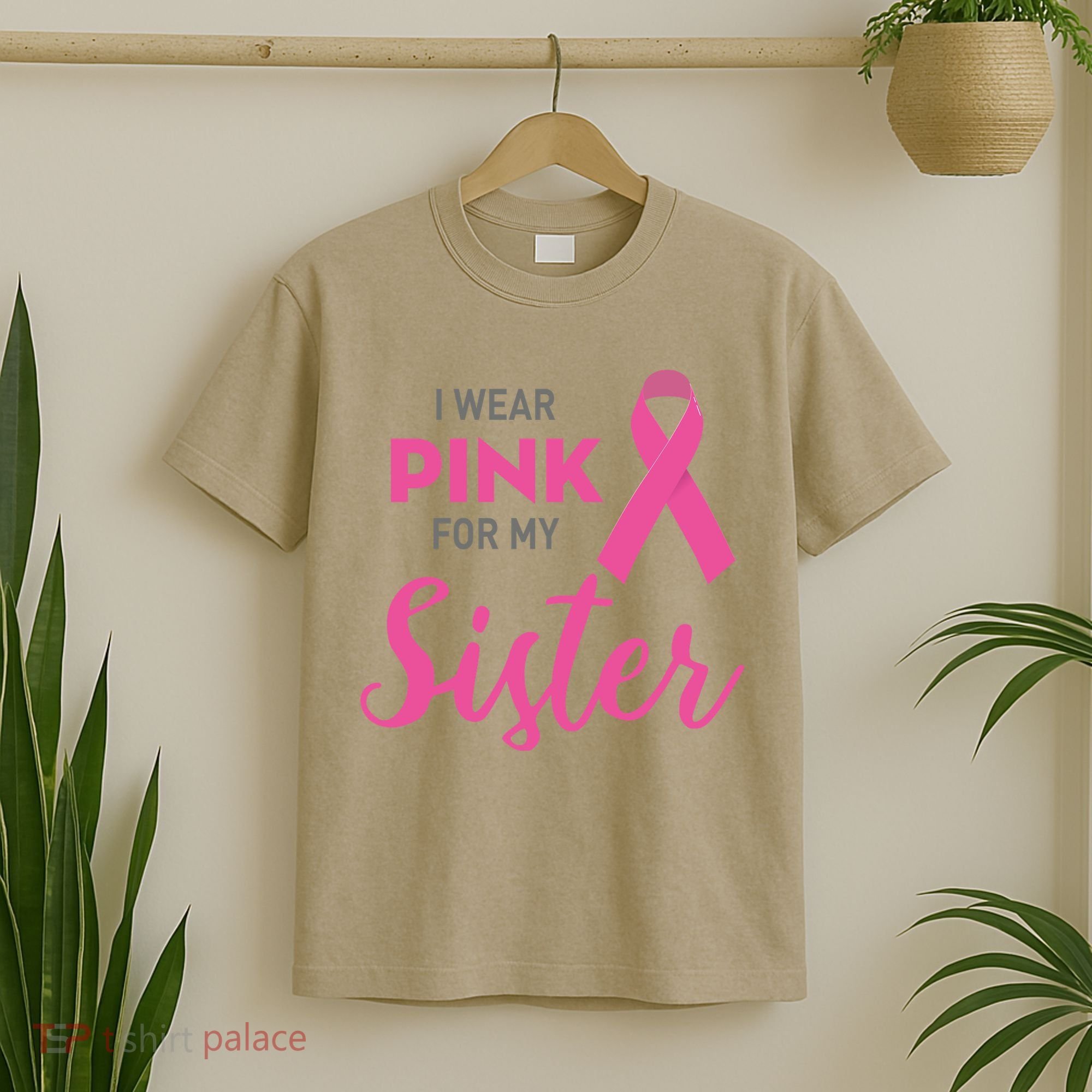 I Wear Pink For My Sister Breast Cancer Awareness T-Shirt