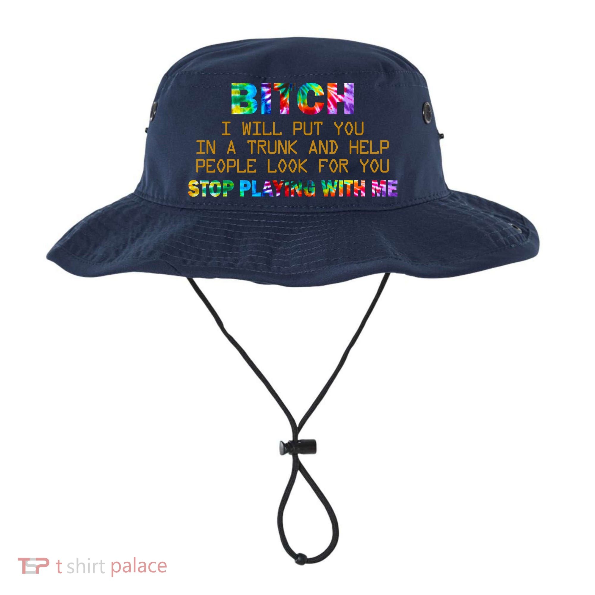I Will Put You In A Trunk And Help People Look For You Bucket Hat