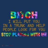 I Will Put You In A Trunk And Help People Look For You Coaster thumb 2