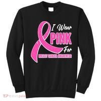 I Wear Pink For Breast Cancer Awareness Sweatshirt thumb 0