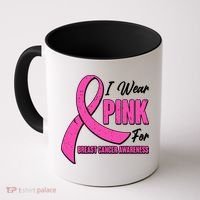 I Wear Pink For Breast Cancer Awareness Coffee Mug thumb 0