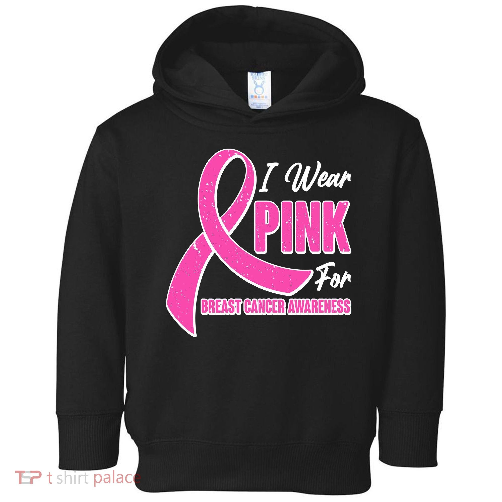 I Wear Pink For Breast Cancer Awareness Toddler Hoodie