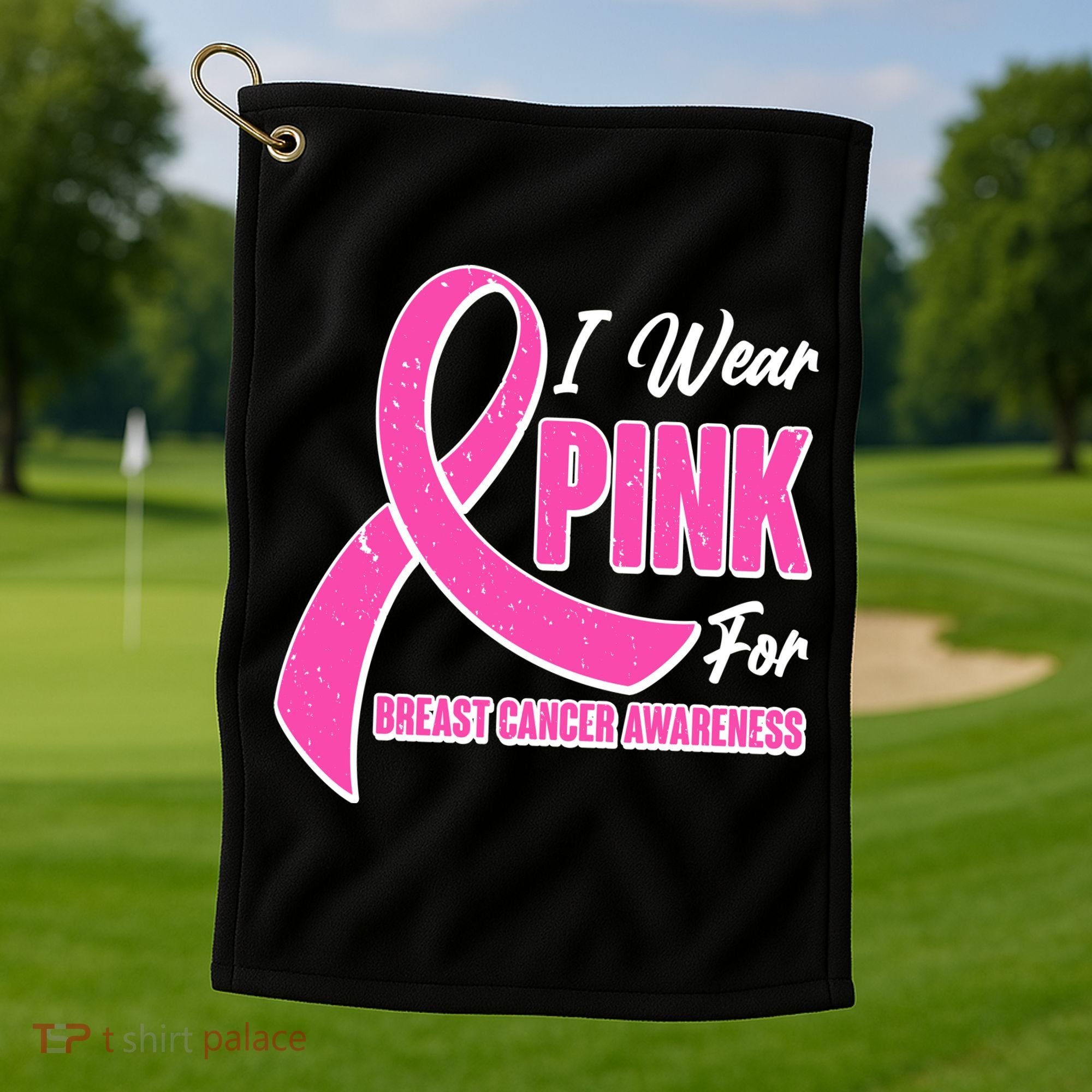 I Wear Pink For Breast Cancer Awareness Golf Towel