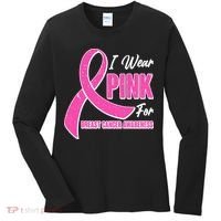 I Wear Pink For Breast Cancer Awareness Women's Long Sleeve Shirt thumb 0