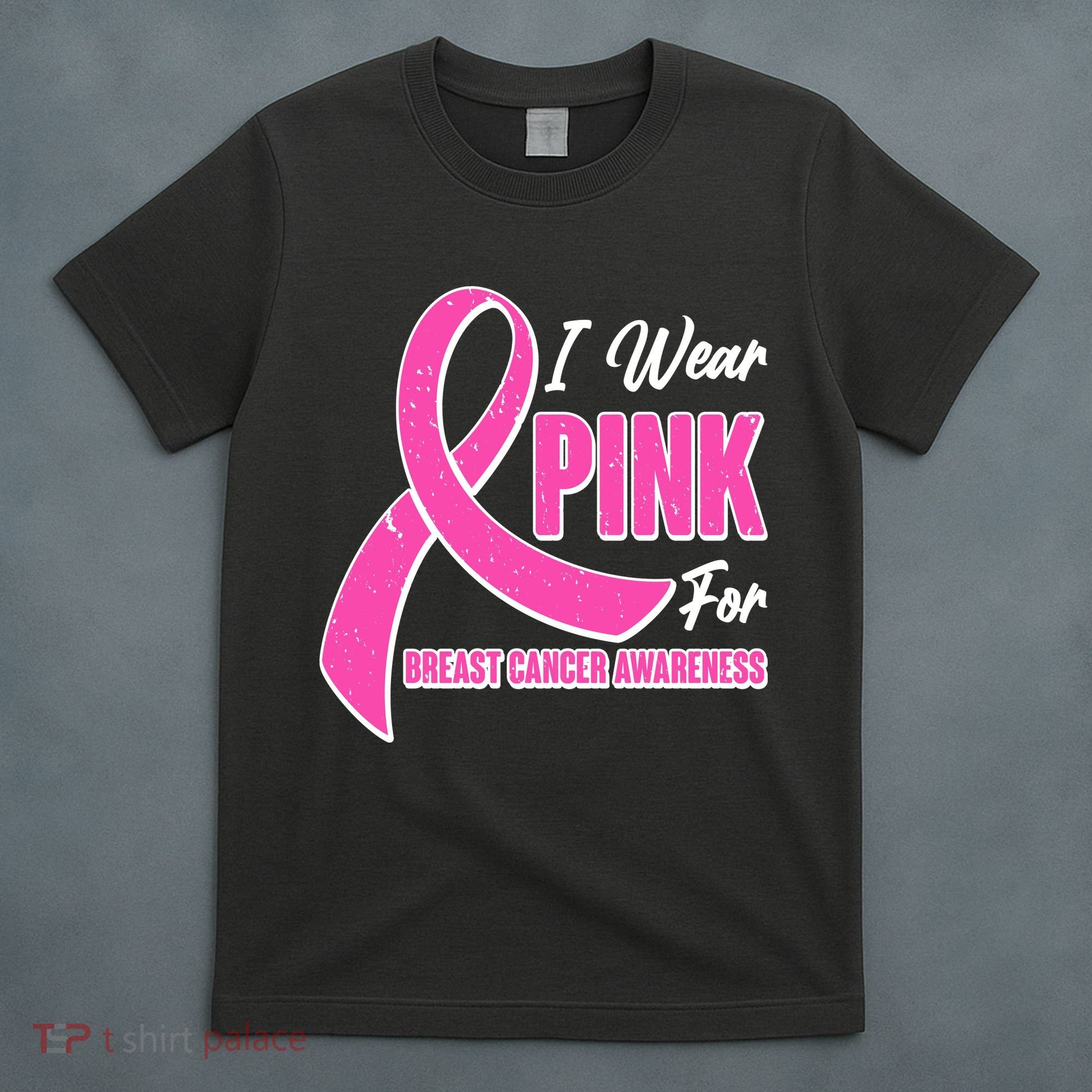 I Wear Pink For Breast Cancer Awareness T-Shirt
