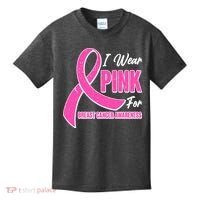 I Wear Pink For Breast Cancer Awareness Kids T-Shirt thumb 0