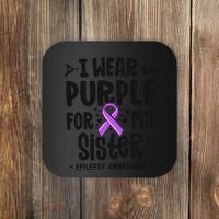 I Wear Purple For My Sister Epilepsy Awareness Coaster thumb 0