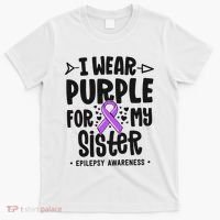 I Wear Purple For My Sister Epilepsy Awareness T-Shirt thumb 0