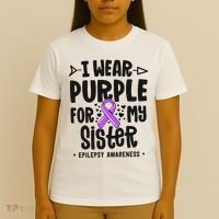 I Wear Purple For My Sister Epilepsy Awareness T-Shirt thumb 4
