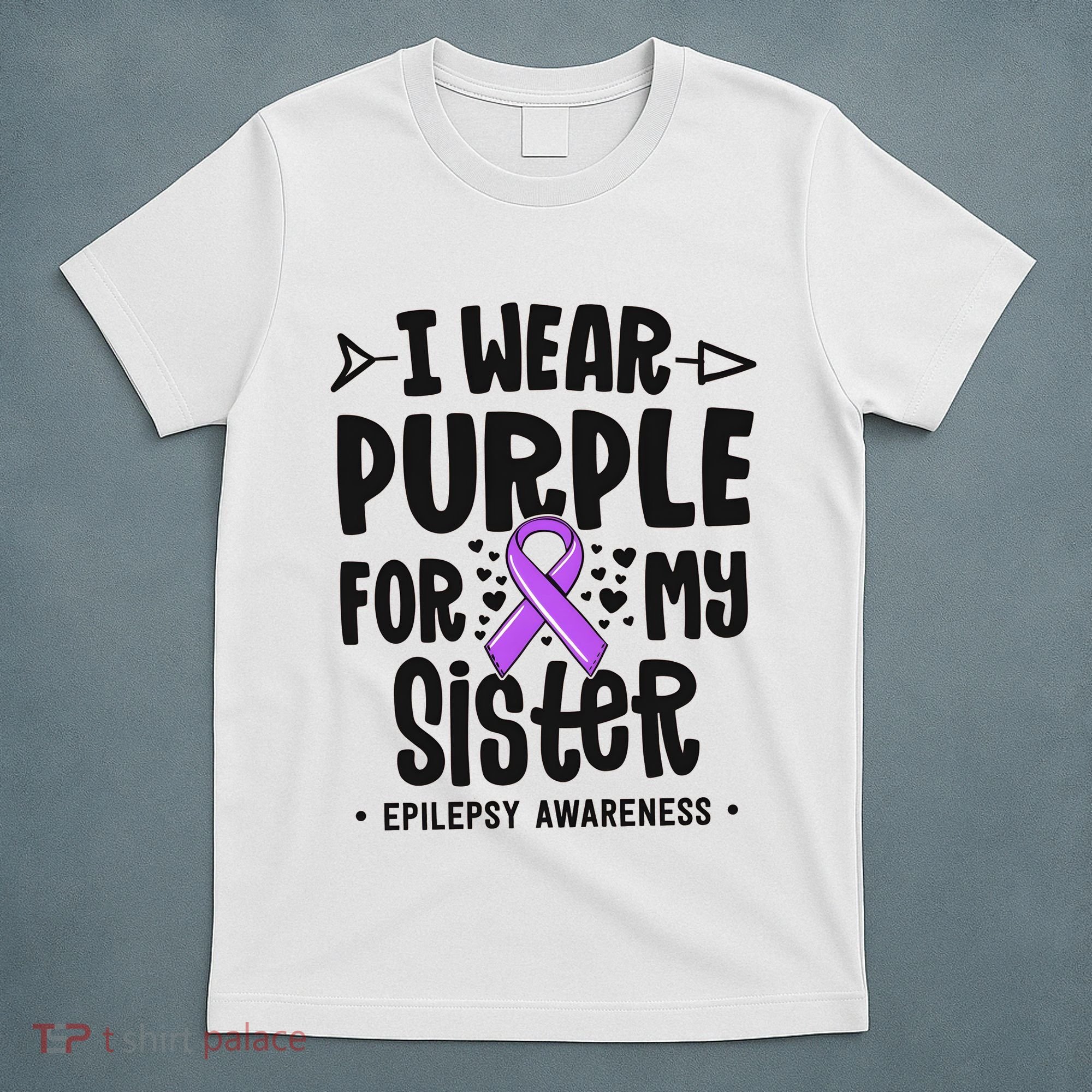 I Wear Purple For My Sister Epilepsy Awareness T-Shirt