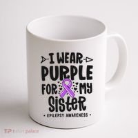 I Wear Purple For My Sister Epilepsy Awareness Coffee Mug thumb 1