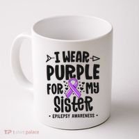 I Wear Purple For My Sister Epilepsy Awareness Coffee Mug thumb 0