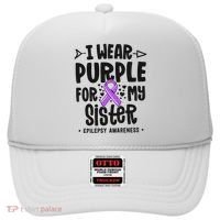 I Wear Purple For My Sister Epilepsy Awareness Hat thumb 0