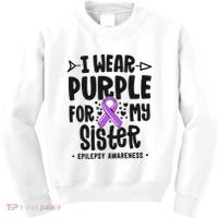 I Wear Purple For My Sister Epilepsy Awareness Kids Sweatshirt thumb 0