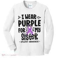 I Wear Purple For My Sister Epilepsy Awareness Kids Long Sleeve Shirt thumb 0