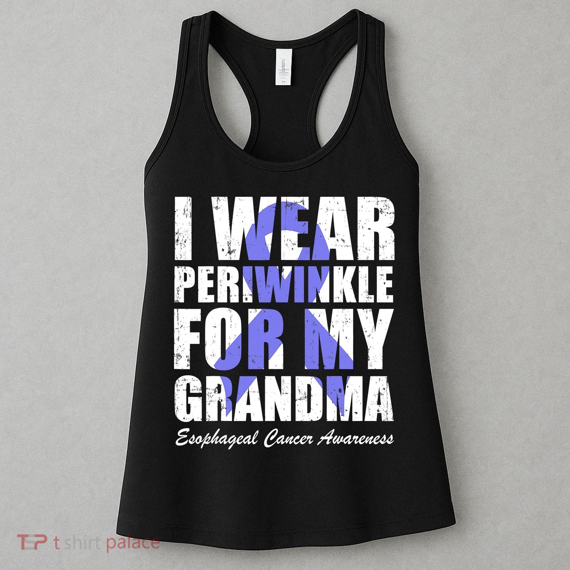 I Wear Periwinkle For My Grandma Esophageal Cancer Awareness Women's Tank Top