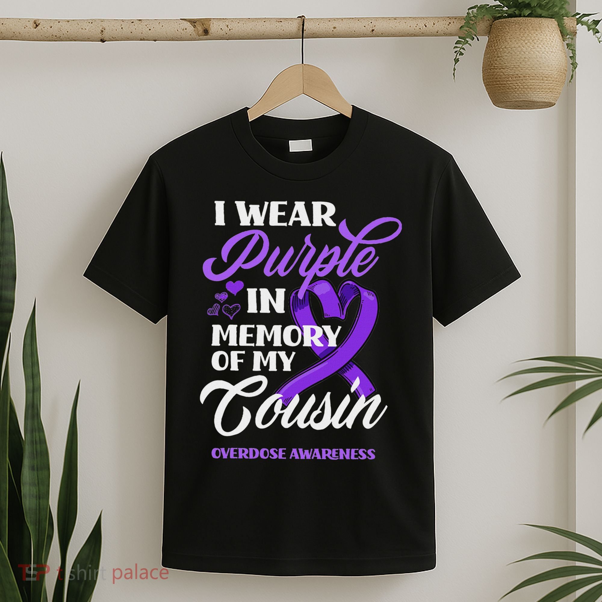 I Wear Purple In Memory Of My Cousin Overdose Awareness T-Shirt