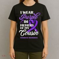 I Wear Purple In Memory Of My Cousin Overdose Awareness T-Shirt thumb 4