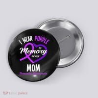 I Wear Purple In Memory For My Mom Dementia Awareness Button thumb 0