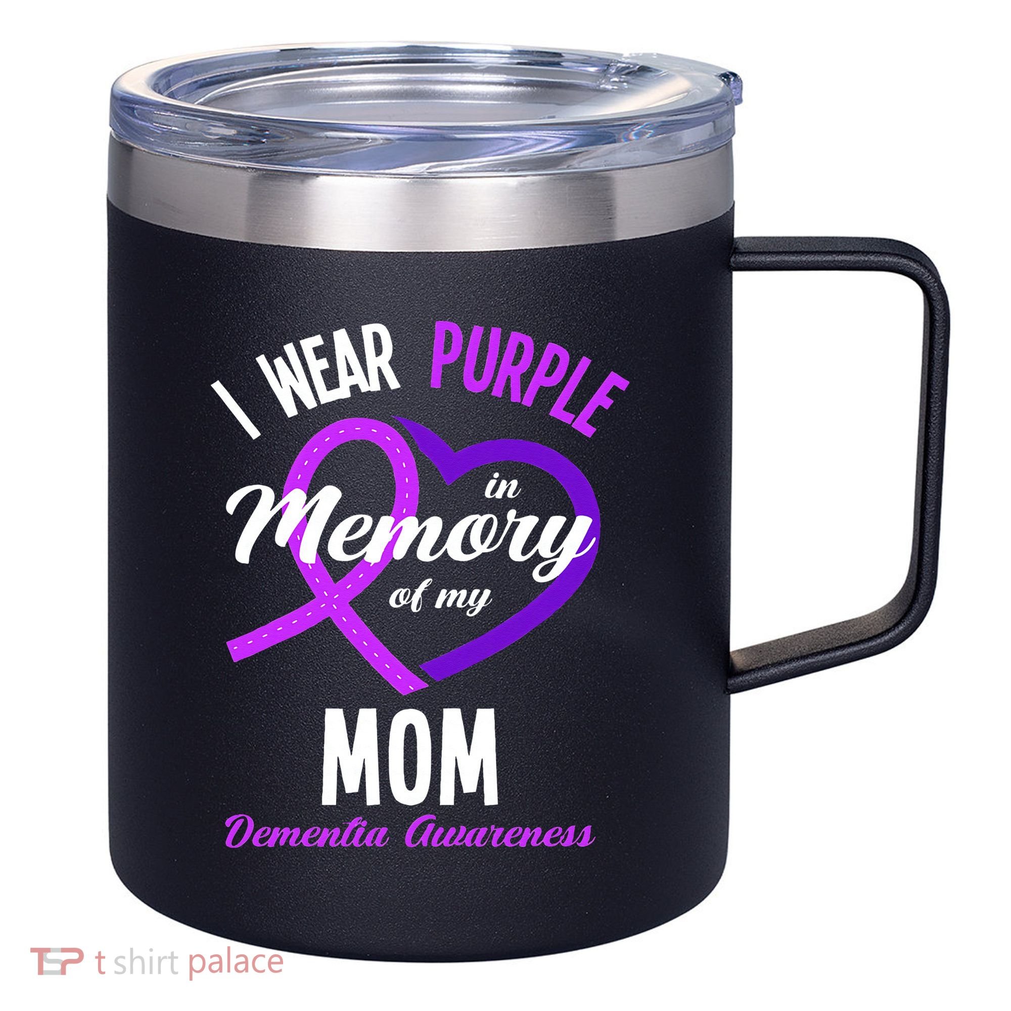 I Wear Purple In Memory For My Mom Dementia Awareness 12oz Stainless Steel Coffee Mug