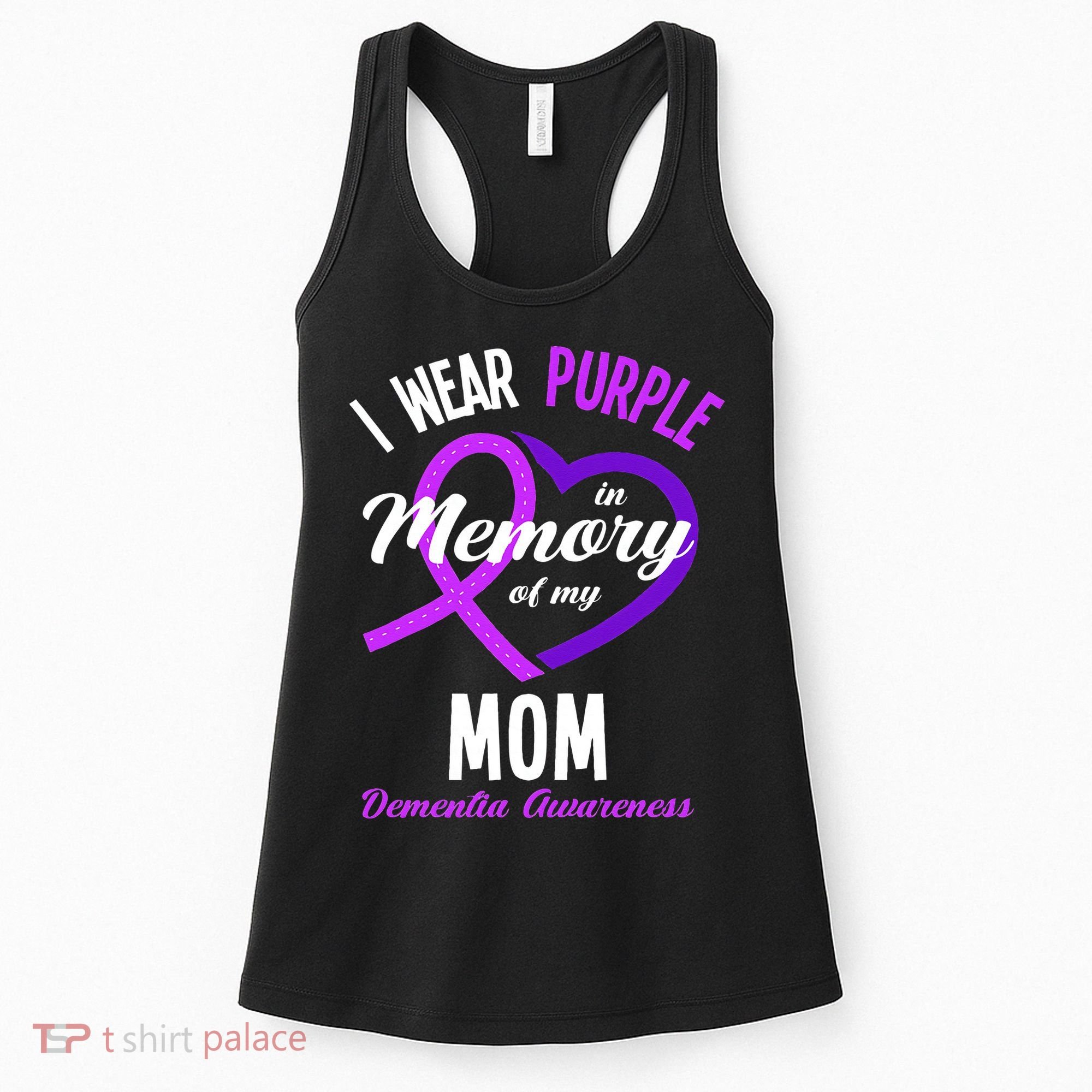 I Wear Purple In Memory For My Mom Dementia Awareness Women's Tank Top