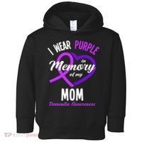 I Wear Purple In Memory For My Mom Dementia Awareness Toddler Hoodie thumb 0