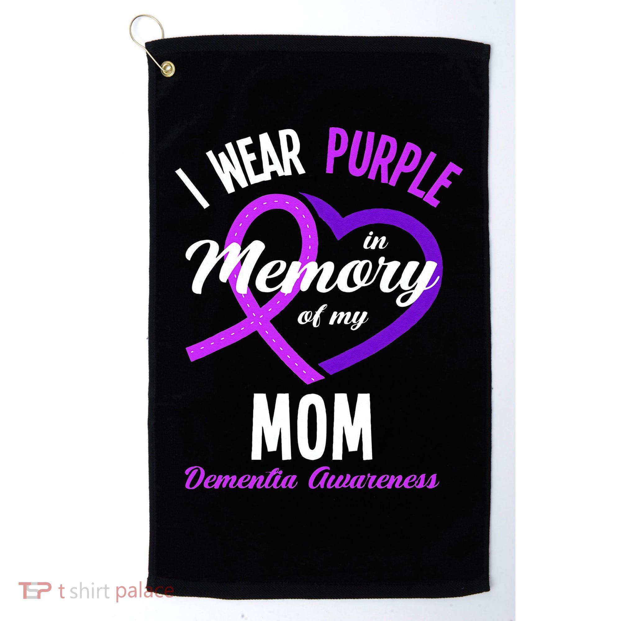 I Wear Purple In Memory For My Mom Dementia Awareness Golf Towel