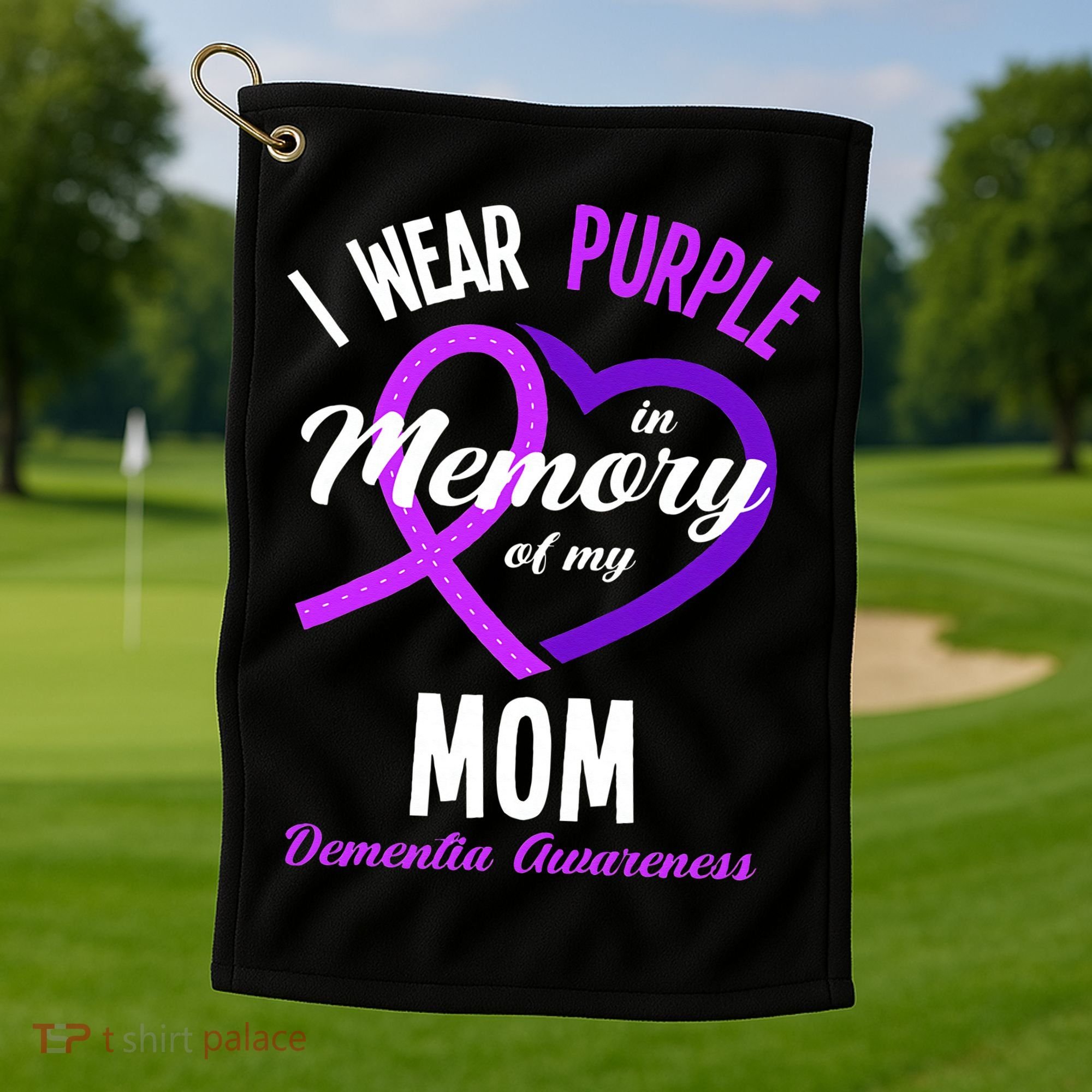 I Wear Purple In Memory For My Mom Dementia Awareness Golf Towel