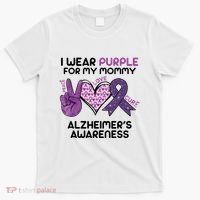 I Wear Purple For My Mommy Alzheimers Awareness Peace Love Cure T-Shirt thumb 0