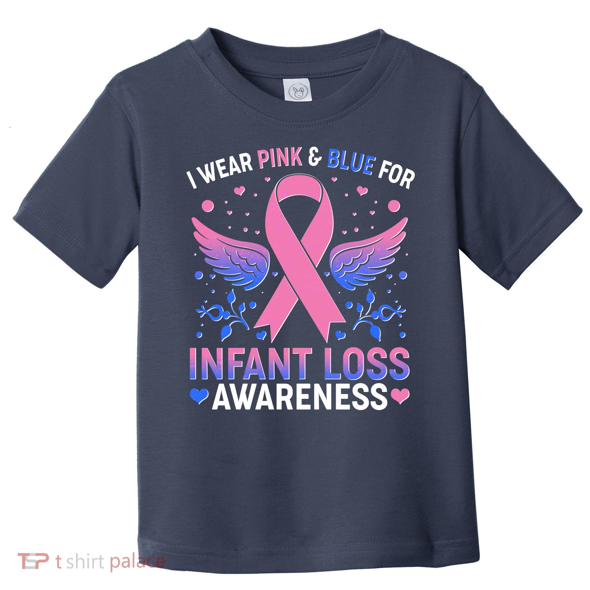 I Wear Pink And Blue For Infant Loss Awareness Toddler T-Shirt