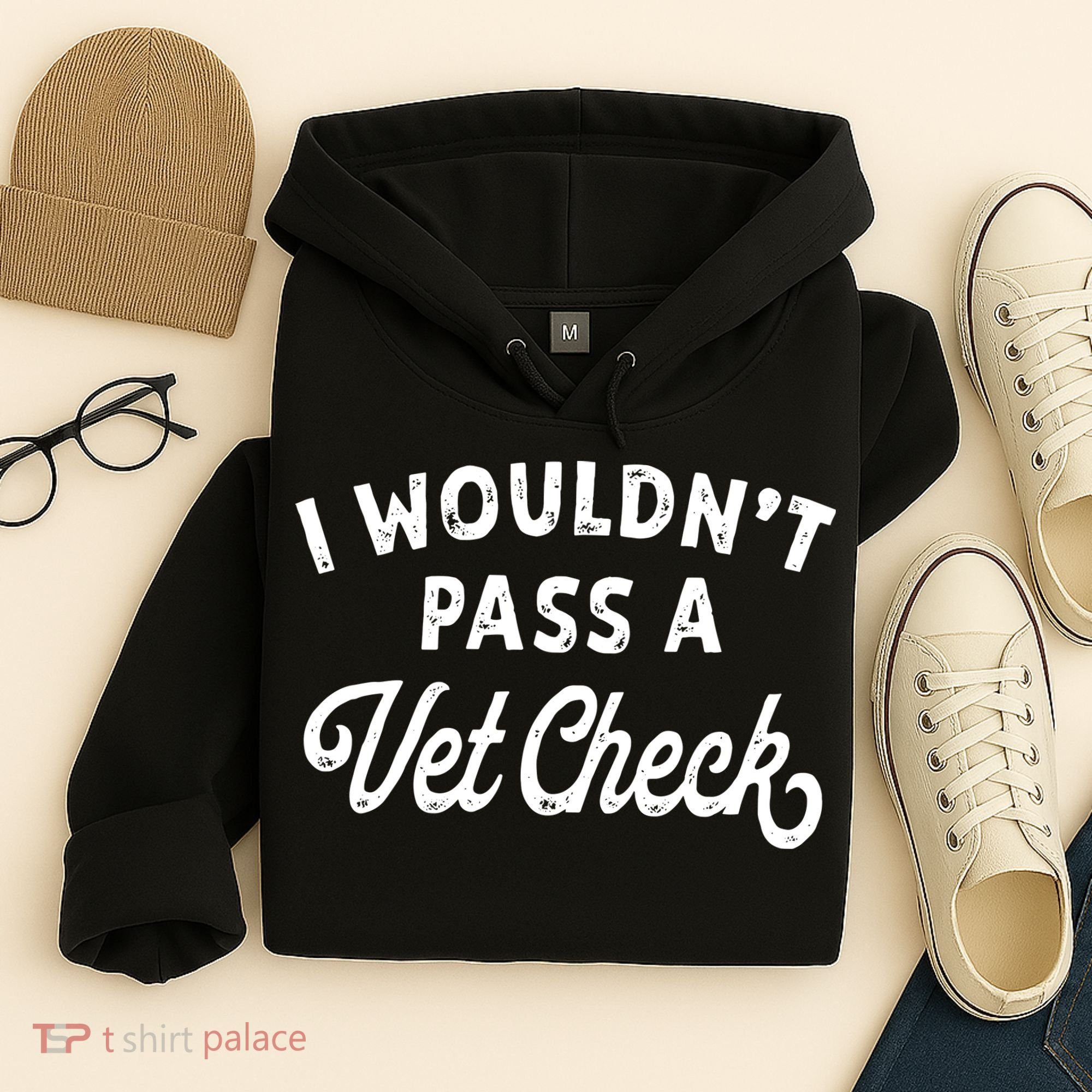 I Wouldnt Pass A Vet Check Funny Vet Humor Sarcastic Riding Hoodie