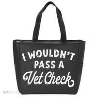 I Wouldnt Pass A Vet Check Funny Vet Humor Sarcastic Riding Tote Bag thumb 0
