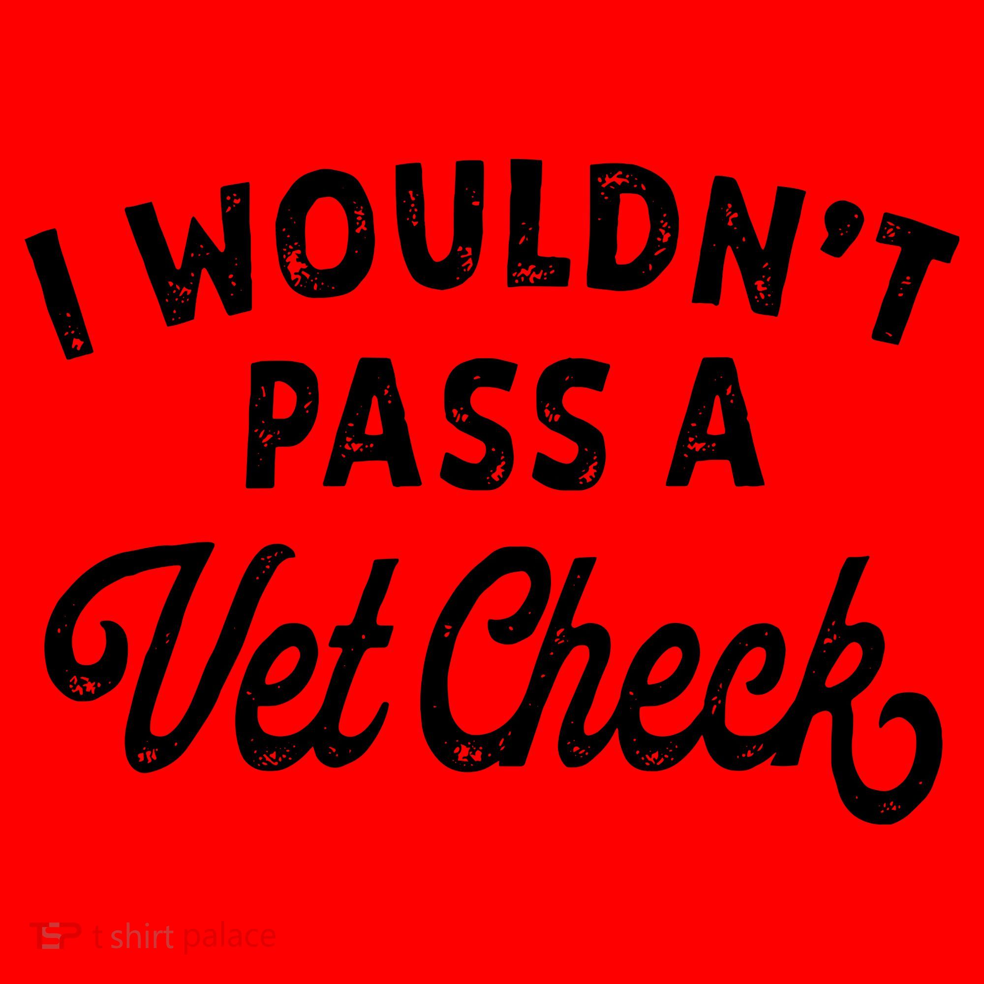 I Wouldnt Pass A Vet Check Funny Vet Humor Sarcastic Riding Santa Hat