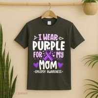 I Wear Purple For My Mom Mother Epilepsy Awareness Month T-Shirt thumb 2