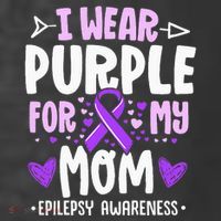 I Wear Purple For My Mom Mother Epilepsy Awareness Month T-Shirt thumb 5