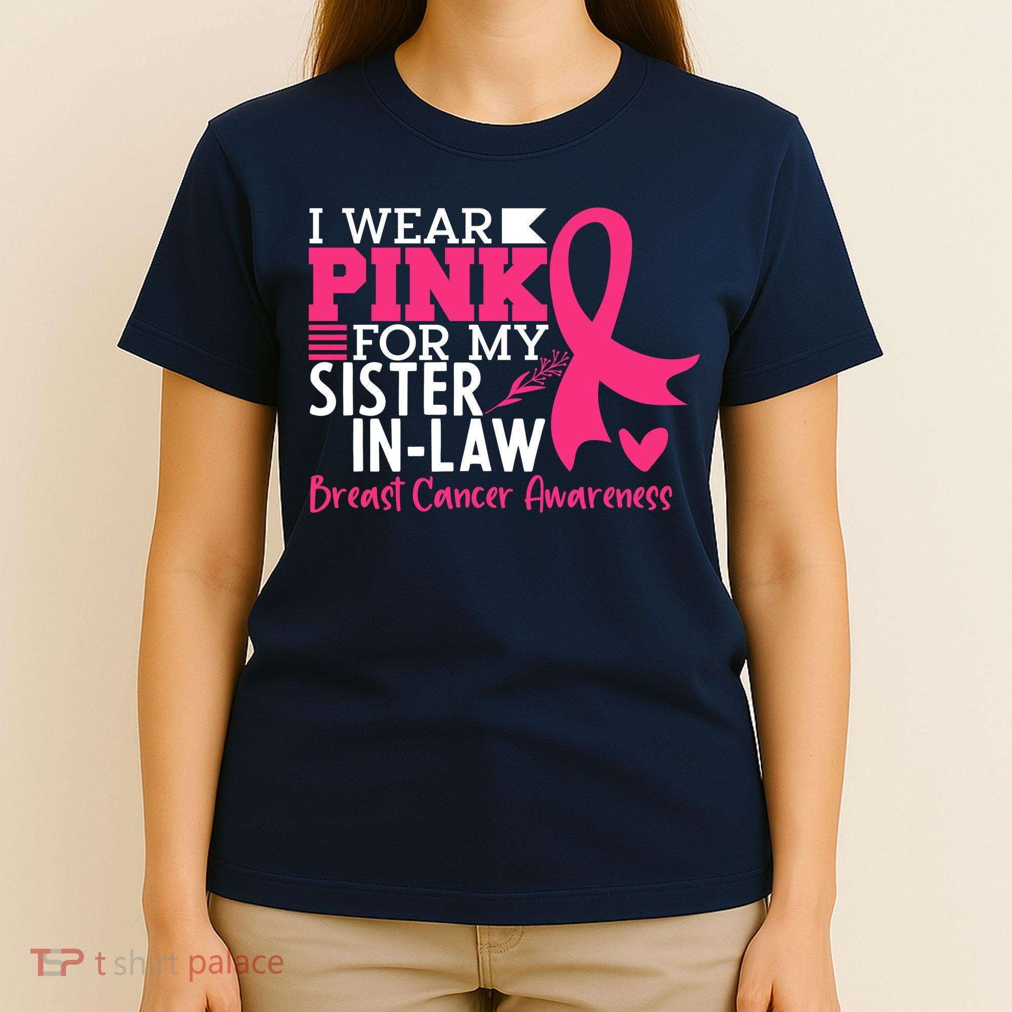 I Wear Pink For My Sister In Law Breast Cancer Awareness T-Shirt