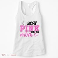 I Wear Pink For My Mom Breast Cancer Awareness Women's Tank Top thumb 0