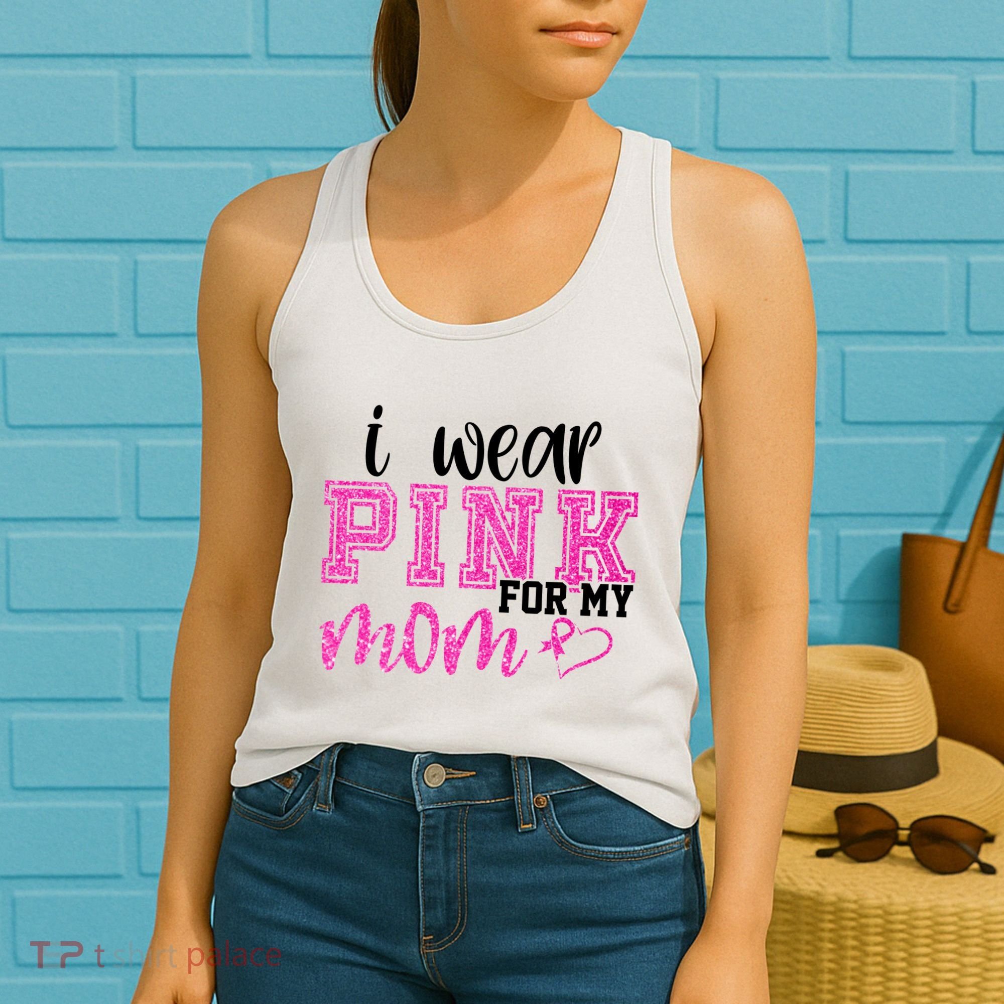 I Wear Pink For My Mom Breast Cancer Awareness Women's Tank Top