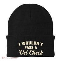 I WouldnT Pass A Vet Check Funny Vet Humor Sarcastic Beanie thumb 0