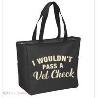 I WouldnT Pass A Vet Check Funny Vet Humor Sarcastic Tote Bag thumb 2